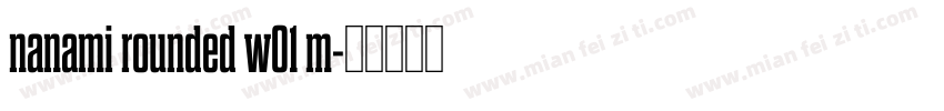 nanami rounded w01 m字体转换
